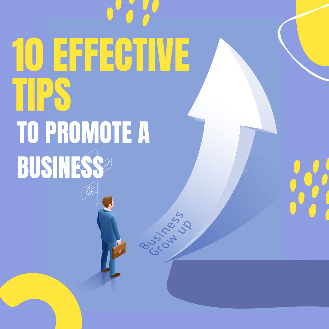 10 Effective Tips to Promote a Business on a Small Budget