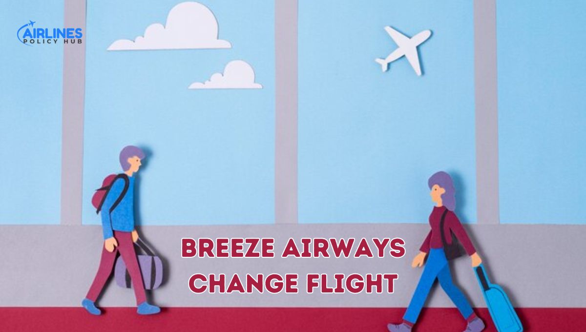 Breeze Airways Change Flight