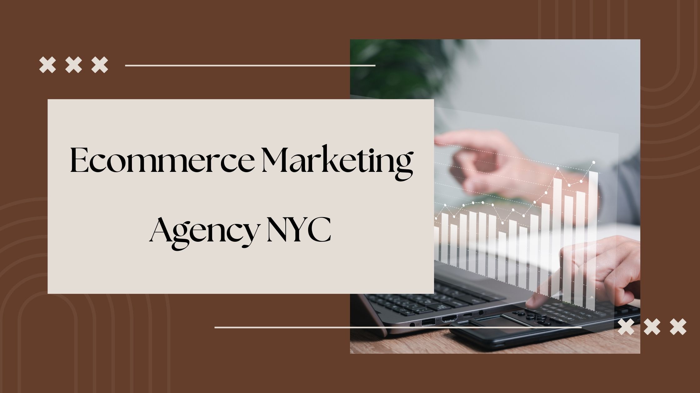 eCommerce marketing agency NYC