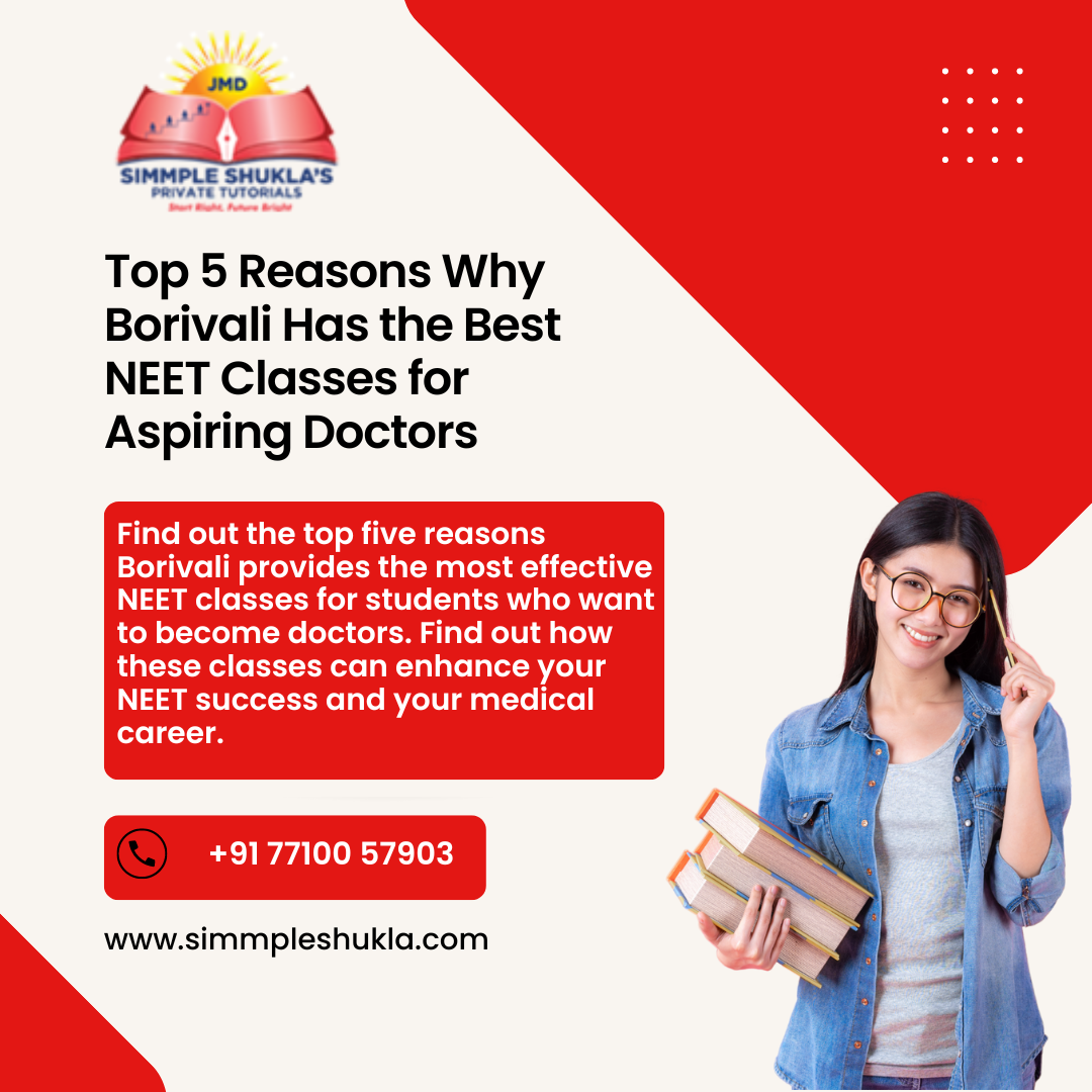 5 Reasons Borivali Has the Best NEET Classes for Doctors