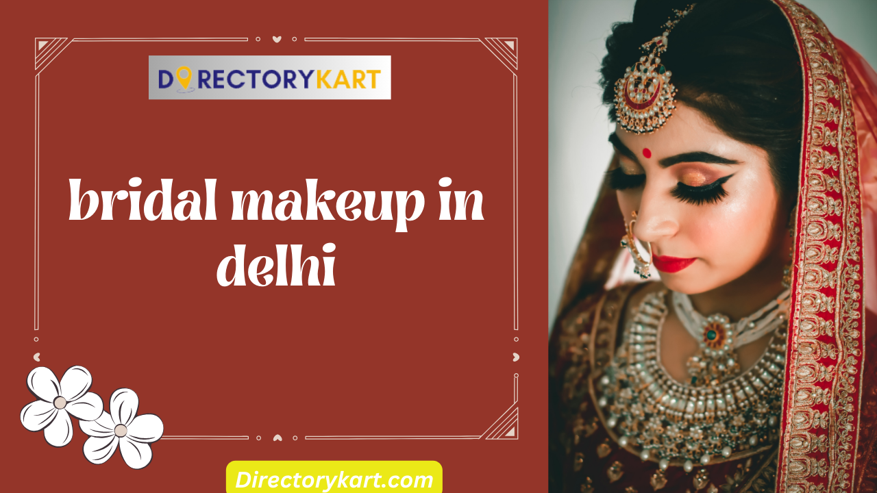 bridal makeup in delhi