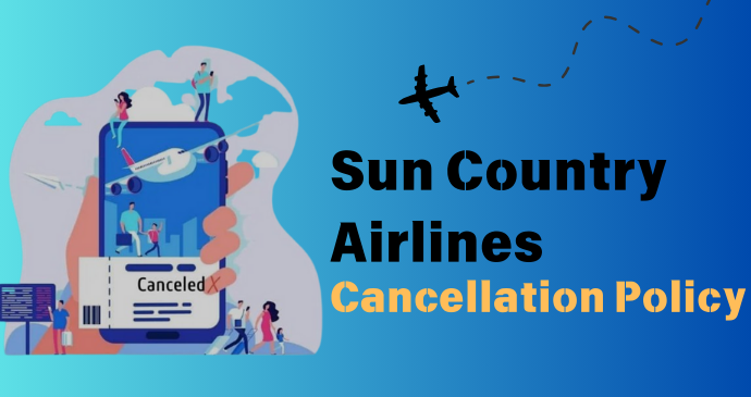 Sun Country Airlines Cancellation Policy - Dial WinkTravelDeals at +1-866-579-8033