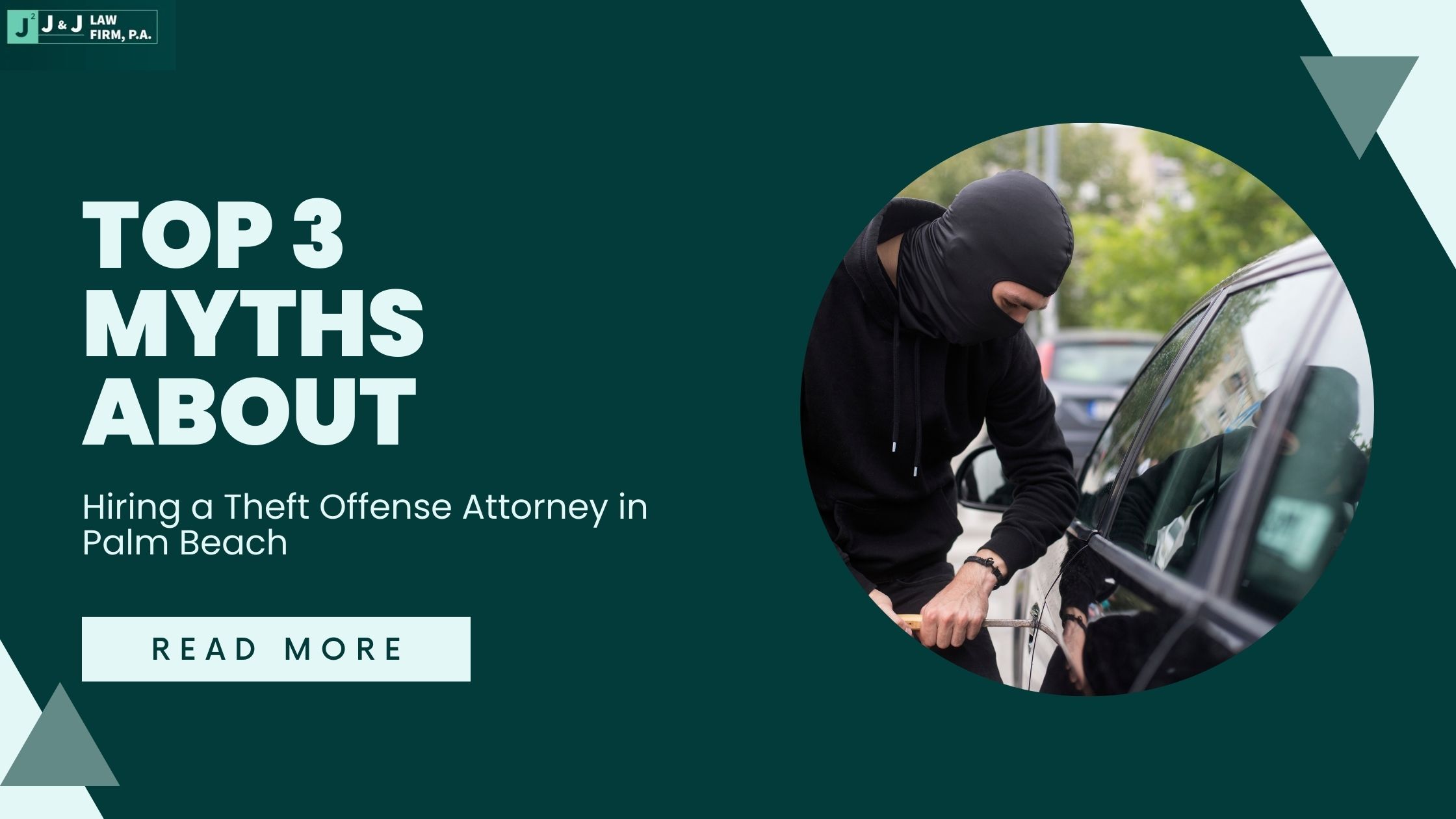 Top 3 Myths About Hiring a Theft Offense Attorney in Palm Beach